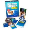 WHAT DO YOU MEME? FAMILY